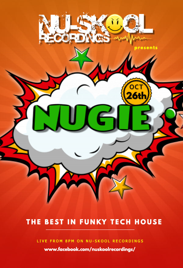 Nugie (Tech House) 26th of October